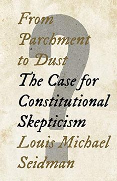 portada From Parchment to Dust: The Case for Constitutional Skepticism (en Inglés)