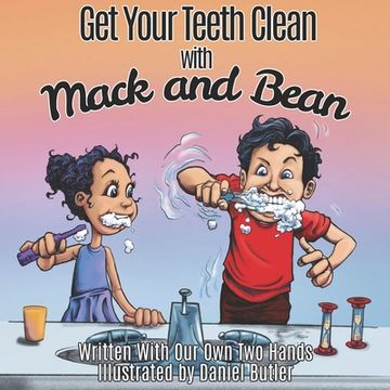 portada Get Your Teeth Clean with Mack and Bean (en Inglés)