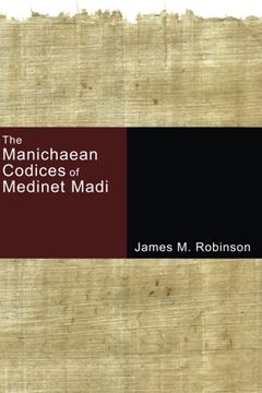 portada The Manichaean Codices of Medinet Madi (en Inglés)