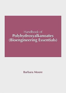 portada Handbook of Polyhydroxyalkanoates (Bioengineering Essentials) (en Inglés)