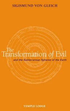 portada The Transformation of Evil: And the Subterranean Spheres of the Earth