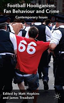 portada Football Hooliganism, Fan Behaviour and Crime: Contemporary Issues
