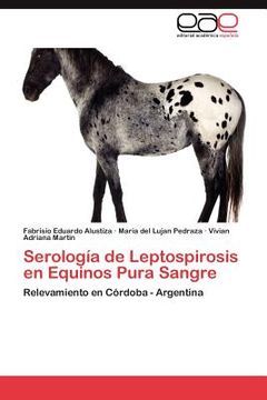 portada serolog a de leptospirosis en equinos pura sangre (en Inglés)