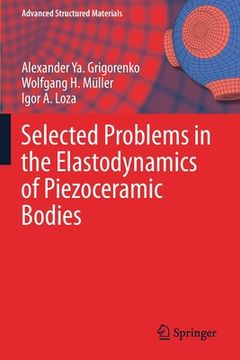 portada Selected Problems in the Elastodynamics of Piezoceramic Bodies (en Inglés)