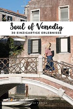 portada Soul of Venedig: 30 Einzigartige Erlebnisse (en Alemán)