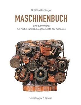 portada Maschinenbuch: Eine Sammlung zur Kunst- und Kulturgeschichte der Apparate (en Alemán)