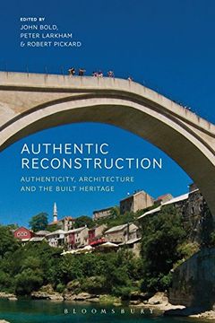 portada Authentic Reconstruction: Authenticity, Architecture and the Built Heritage (in English)