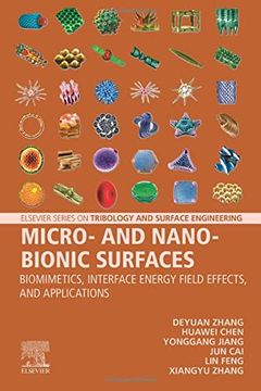 portada Micro- and Nano-Bionic Surfaces: Biomimetics, Interface Energy Field Effects, and Applications (Elsevier Series on Tribology and Surface Engineering) (en Inglés)