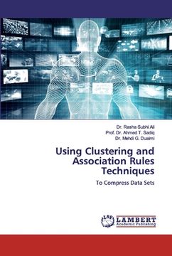 portada Using Clustering and Association Rules Techniques (en Inglés)