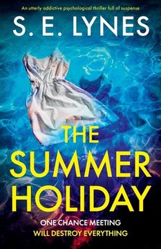 portada The Summer Holiday: An utterly addictive psychological thriller full of suspense (en Inglés)