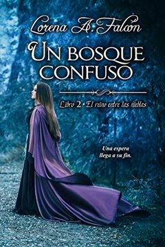 portada Un Bosque Confuso: Libro ii - el Reino Entre las Nieblas: 2 (in Spanish)