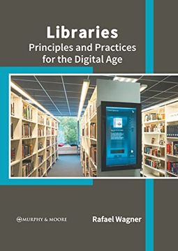 portada Libraries: Principles and Practices for the Digital age 
