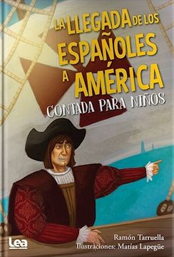 portada La Llegada De Los Españoles A America Contada Para Niños (in Spanish)
