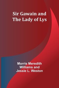 portada Sir Gawain and the Lady of Lys (en Inglés)