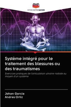 portada Système intégré pour le traitement des blessures ou des traumatismes (en Francés)