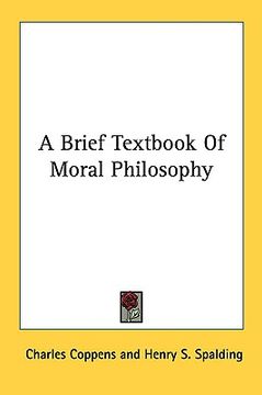 portada a brief textbook of moral philosophy (en Inglés)