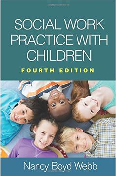 portada Social Work Practice With Children, Fourth Edition (Clinical Practice With Children, Adolescents, and Families) (en Inglés)