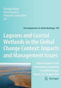 portada lagoons and coastal wetlands in the global change context: impact and management issues: selected papers of the international conference "coastwetchan (en Inglés)