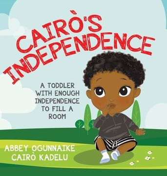portada Cairò's Independence: A Toddler With Enough Independence to Fill a Room (in English)