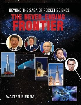 portada Beyond the Saga of Rocket Science: The Never-Ending Frontier (en Inglés)