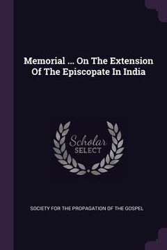 portada Memorial ... On The Extension Of The Episcopate In India (en Inglés)