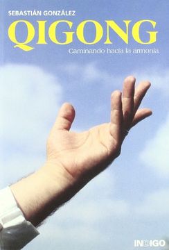 portada Qigong. Caminando Hacia la Armonia (in Spanish)