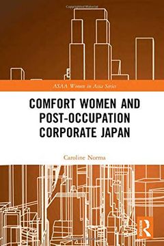 portada Comfort Women and Post-Occupation Corporate Japan (Asaa Women in Asia Series) 
