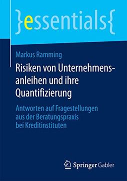 portada Risiken von Unternehmensanleihen und Ihre Quantifizierung: Antworten auf Fragestellungen aus der Beratungspraxis bei Kreditinstituten (en Alemán)