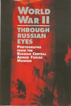 portada world war ii through russian eyes (en Inglés)