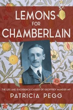 portada Lemons for Chamberlain: The Life and Backbench Career of Geoffrey Mander mp (en Inglés)