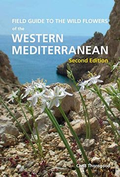 portada Field Guide to the Wild Flowers of the Western Mediterranean, Second Edition (en Inglés)