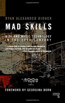 portada Mad Skills: Midi and Music Technology in the Xxth Century (en Inglés)
