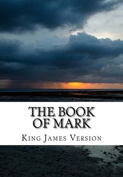 portada The Book of Mark (KJV) (Large Print) (The Bible, King James Version: The New Testament) (Volume 2) (en Inglés)