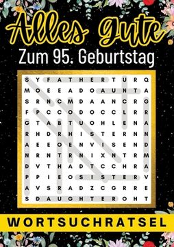 portada Alles Gute zum 95. Geburtstag 95 geschenke: 80 Wortsuchrätsel Mit Lösungen Lustiges Rätselbuch zum Verschenken (in German)