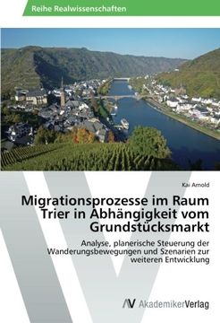 portada Migrationsprozesse Im Raum Trier in Abhangigkeit Vom Grundstucksmarkt