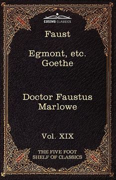 portada faust, part i, egmont & hermann, dorothea, dr. faustus: the five foot shelf of classics, vol. xix (in 51 volumes) (in English)
