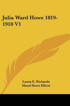 portada julia ward howe 1819-1910 v1 (en Inglés)