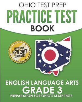 portada OHIO TEST PREP Practice Test Book English Language Arts Grade 3: Preparation for Ohio's State Tests (en Inglés)