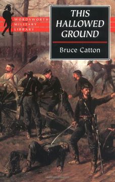 portada This Hallowed Ground: The Story of the Union Side of the Civil war (Wordsworth Military Library) (in English)
