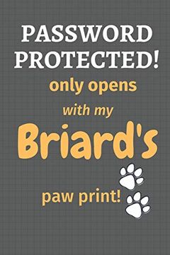 portada Password Protected! Only Opens With my Briard's paw Print! For Briard dog Fans (en Inglés)