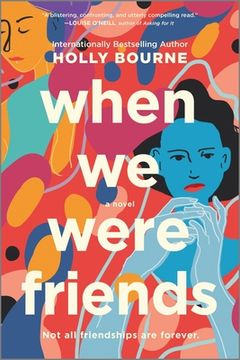portada When we Were Friends: A Novel (in English)