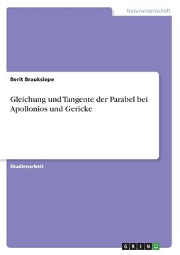 portada Gleichung und Tangente der Parabel bei Apollonios und Gericke (in German)