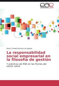 portada La responsabilidad social empresarial en la filosofía de gestión: Y prácticas de RSE en las Pymes del sector salud