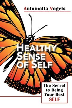 portada Healthy Sense of Self: The Secret to Being Your Best Self (Revised Edition) (in English)
