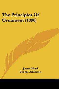 portada the principles of ornament (1896) (en Inglés)