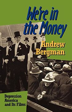 portada We're in the Money: Depression America and It's Films (en Inglés)
