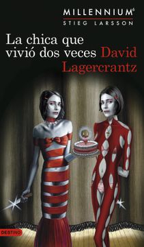 portada La Chica que Vivió dos Veces (Millennium 6) (in Spanish)