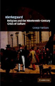 portada Kierkegaard, Religion and the Nineteenth-Century Crisis of Culture (en Inglés)