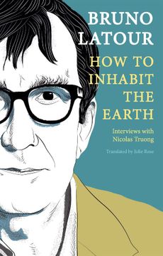 portada How to Inhabit the Earth: Interviews With Nicolas Truong (en Inglés)