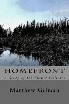 portada Homefront: A Story of the Future Collapse (en Inglés)